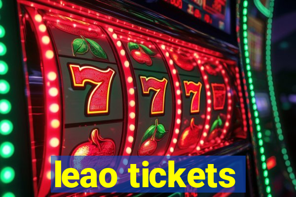 leao tickets